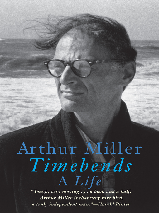 Title details for Timebends by Arthur Miller - Available